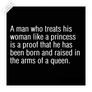 If He Treats You Like A Princess Quote