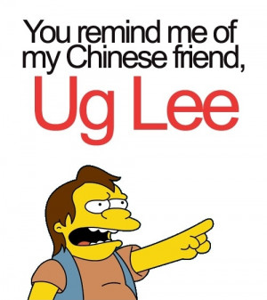 You remind me of my dear Chinese friend. (PS: My Chinese friend wasn ...