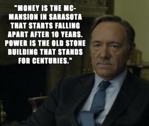 What are you favorite Frank Underwood quotes?