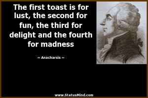 and the fourth for madness Anacharsis Quotes StatusMind