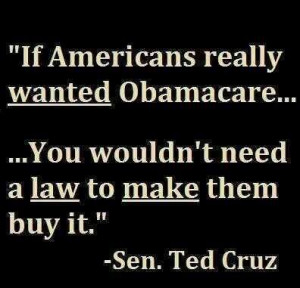 If Americans really wanted Obamacare, you wouldn’t need a law to ...