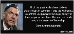 ... time. This, and not much else, is the essence of leadership. - John