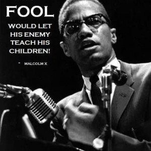 Malcolm X's Sage Guidance On Educational Policy