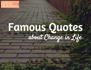 famous-quotes-about-change-in-life.jpg