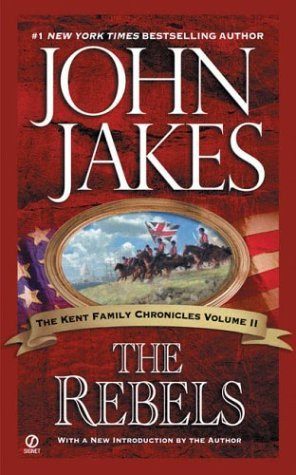 Start by marking “The Rebels (Kent Family Chronicles, #2)” as Want ...