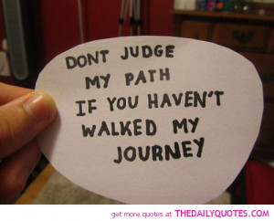 Don't Judge My Path
