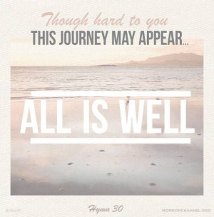 ... appear...All is well! All is well! (Hymn 30) #lds #mormon #pioneers