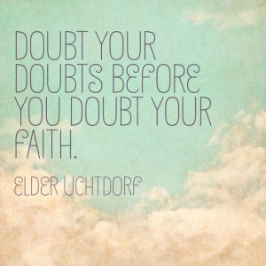 ... before you doubt your faith