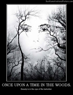 once-upon-a-time-in-the-woods-woods-beauty-woman-demotivational-poster ...