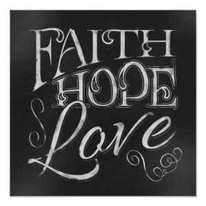 faith_hope_love_chalkboard_poster-r31f6085b85894425b253550f9d7681d5 ...