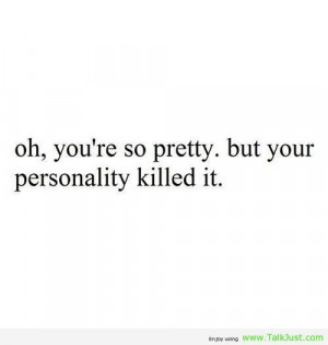 ugly personality
