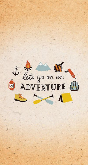 let's go on an adventure.