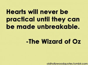 ... never be practical until they can be made unbreakable wizard of oz