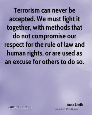 ... Our Respect For The Rule Of Law And Human Rights.. - Anna Lindh