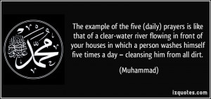 the five (daily) prayers is like that of a clear-water river flowing ...