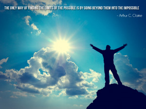 The only way of finding the limits of the possible is by going beyond ...