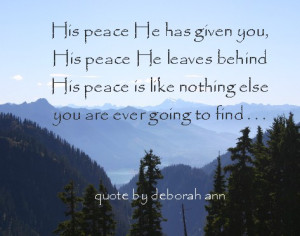 Quote of the Day by Deborah Ann ~ God 's Peace ~