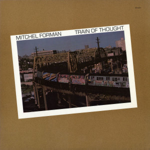 Mitchel Forman Train Of Thought LP