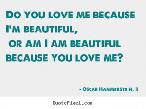 Oscar Hammerstein Ii Quotes