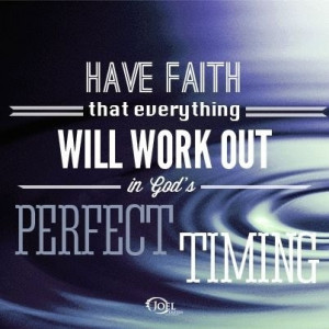 have faith that everything will work out Joel Osteen quotes