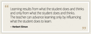 Learning results from what the student does and thinks and only from ...