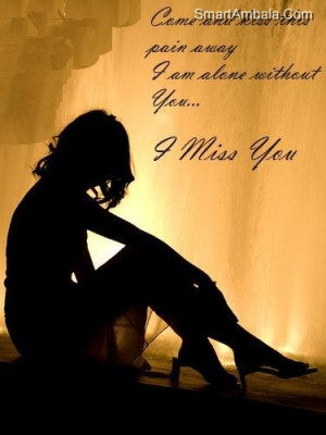 Showing (16) Quotes For (I Miss You And Love You So Much Quotes)...