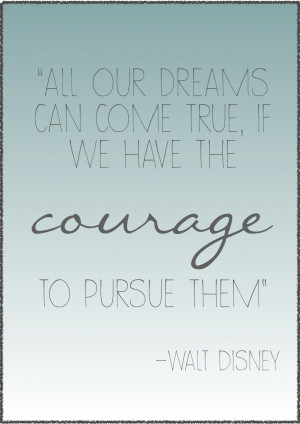 quotes i love... {Walt Disney}