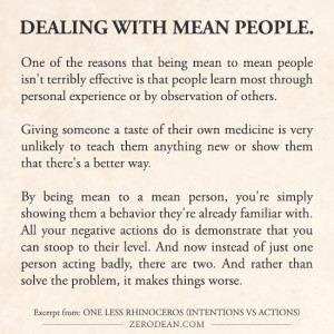 One less rhinoceros (intentions vs actions & dealing with mean people)