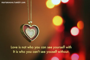 Love Is When You Can't Live Without Someone Quotes