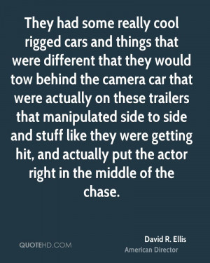 They had some really cool rigged cars and things that were different ...