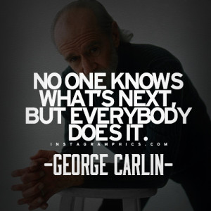 Noone Knows Whats Next Quote Graphic