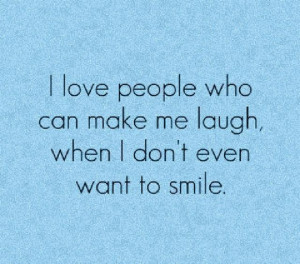 Laugh hard and out loud...