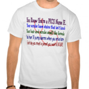 PICU Nurse Hilarious Sayings T-shirts