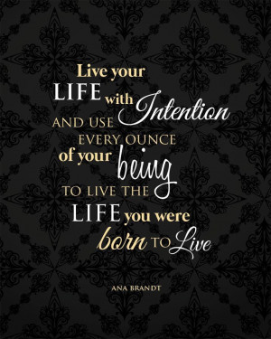 Live Your Life with Intention