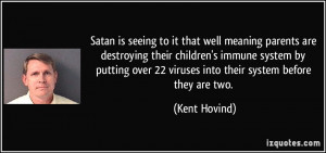 Satan is seeing to it that well meaning parents are destroying their ...