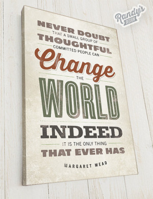 Custom Quote, Margaret Mead, Canvas Art, Rustic Vintage Style ...