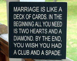 Funny Marriage Wood Sign, Funny Quo te Sign, Marriage Like a Deck of ...