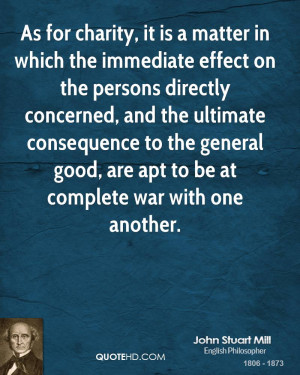 As for charity, it is a matter in which the immediate effect on the ...