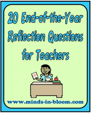 20 Teacher End of the Year Reflection Questions