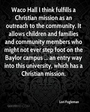 - Waco Hall I think fulfills a Christian mission as an outreach ...