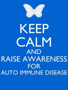 ... Help raise awareness whether you have an autoimmune disease or know