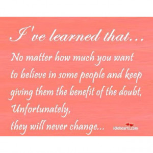 Some people will never change.. | Quotes to live by