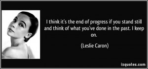 More Leslie Caron Quotes