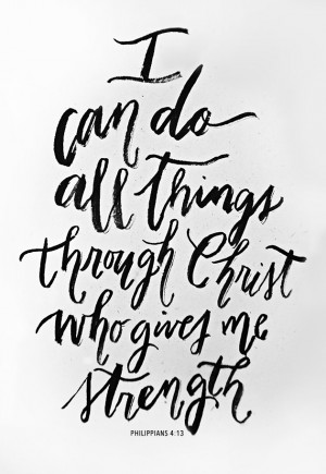 Thoughts on Tuesdays: I can do all things through Christ!