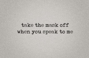 take the mask off