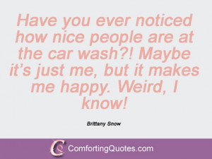 wpid-brittany-snow-quotation-have-you-ever-noticed.jpg