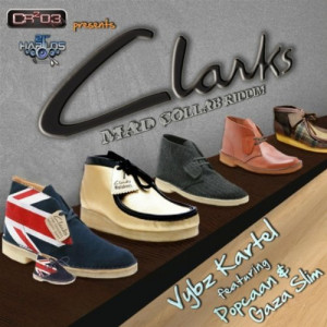 Part 1: Clarks by Vybz Kartel featuring Popcaan and Gaza Slim
