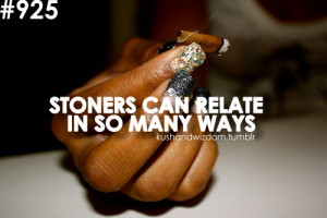 Stoners #weed #kush #weed quotes