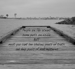 Deep pools of dark miseries Life quotes