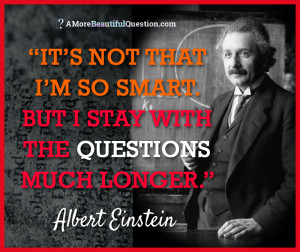 quotes about questioning einstein quotes beautiful qs all